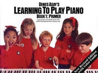 Couverture du livre « Denes agay's learning to play piano - book 1 - getting started piano » de Denes (Author) Agay aux éditions Music Sales