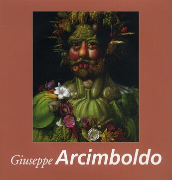 Couverture du livre « Giuseppe Arcimboldo » de Girolami Cheney L De aux éditions Parkstone International