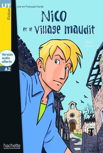 Couverture du livre « Nico et le village maudit ; A2 » de Lebrun Henri aux éditions Hachette Fle