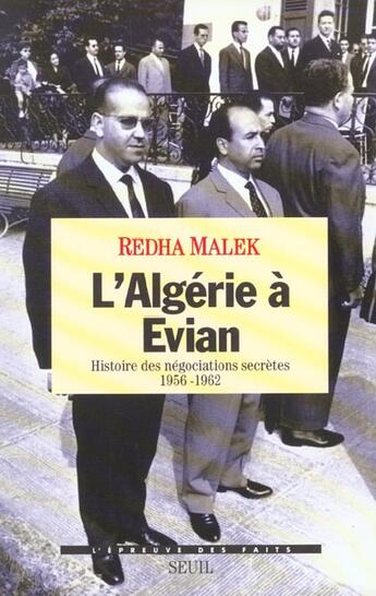 Couverture du livre « L'algerie a evian - histoire des negociations secretes (1956-1962) » de Malek Redha aux éditions Seuil