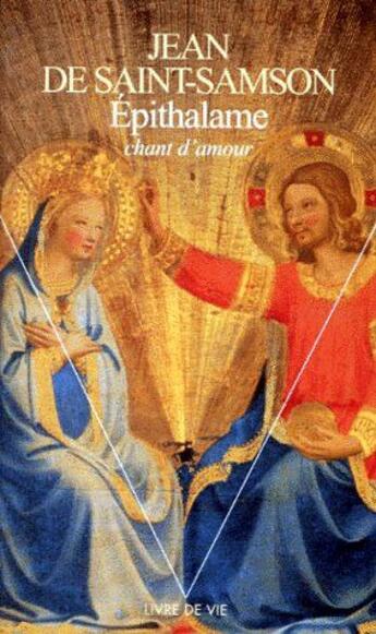 Couverture du livre « Épithalame ou chant d'amour » de Saint-Samson Jean De aux éditions Points