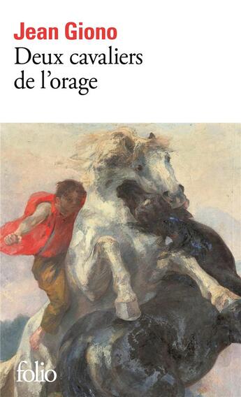 Couverture du livre « Deux cavaliers de l'orage » de Jean Giono aux éditions Folio