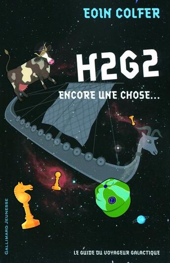 Couverture du livre « H2G2 ; encore une chose... ; le guide du voyageur galactique » de Eoin Colfer aux éditions Gallimard-jeunesse