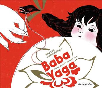 Couverture du livre « Baba Yaga » de Rose Celli et Kalioujny Pauline aux éditions Pere Castor