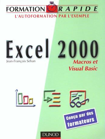 Couverture du livre « Excel 2000 ; Macros Et Visual Basic » de Jean-Francois Sehan aux éditions Dunod