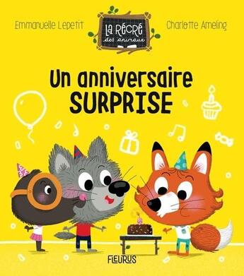 Couverture du livre « Un anniversaire surprise » de Charlotte Ameling et Emmanuelle Lepetit aux éditions Fleurus