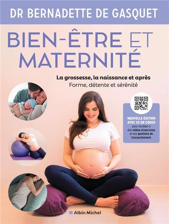 Couverture du livre « Bien-être et maternité (édition 2022) » de Bernadette De Gasquet aux éditions Albin Michel