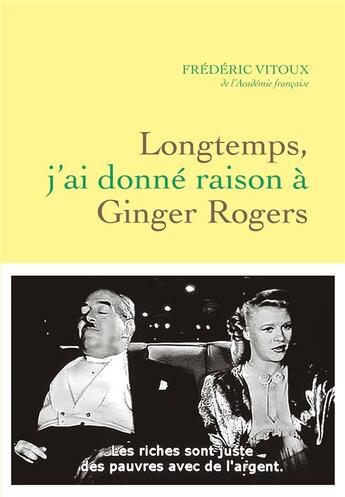 Couverture du livre « Longtemps, j'ai donné raison à Ginger Rogers » de Frederic Vitoux aux éditions Grasset