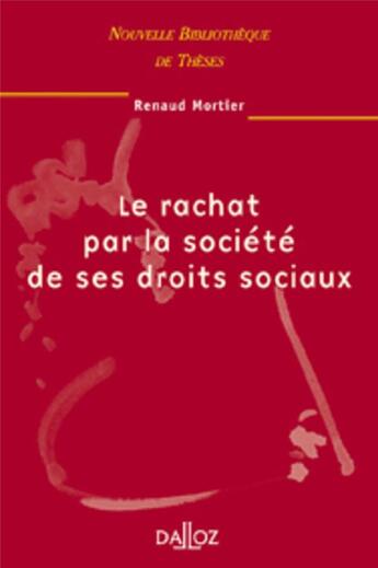 Couverture du livre « Le rachat par la société de ses droits sociaux » de Mortier-R aux éditions Dalloz