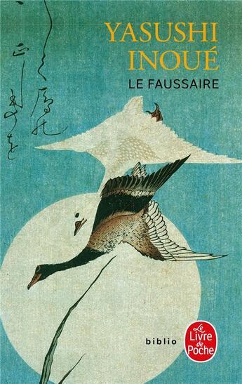 Couverture du livre « Le faussaire » de Yasushi Inoue aux éditions Le Livre De Poche