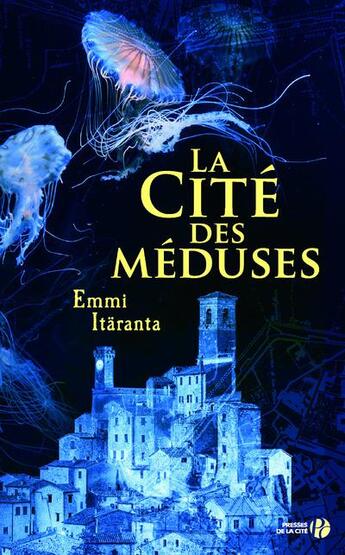 Couverture du livre « La cité des méduses » de Emmi Itaranta aux éditions Presses De La Cite
