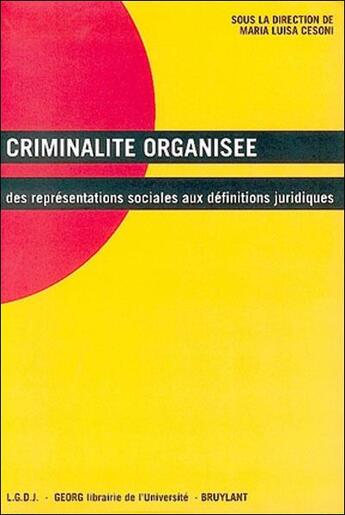 Couverture du livre « Criminalite organisee ? » de Cesoni Maria Louisa aux éditions Lgdj