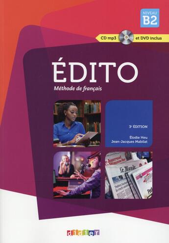Couverture du livre « Édito ; méthode de français ; niveau b2 » de Jean-Jacques Mabilat et Elodie Heu aux éditions Didier