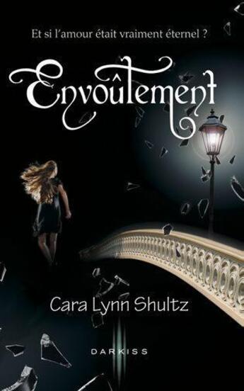 Couverture du livre « Envoûtement » de Carla Lynn Shultz aux éditions Harpercollins