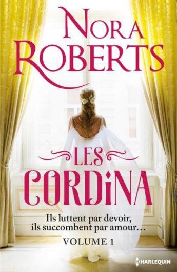 Couverture du livre « Les Cordina Tome 1 » de Nora Roberts aux éditions Harlequin