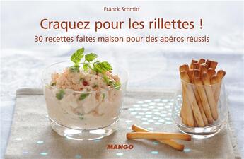 Couverture du livre « CRAQUEZ POUR : les rillettes » de  aux éditions Mango