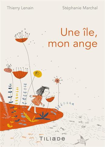 Couverture du livre « Une île, mon ange » de Thierry Lenain et Stephanie Marchal aux éditions Books On Demand