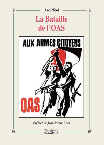 Couverture du livre « La bataille de l'OAS » de Axel Nicol aux éditions Dualpha