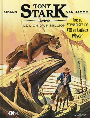 Couverture du livre « Tony Stark ; le lion d'un million » de Jean Van Hamme aux éditions Artege