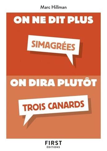 Couverture du livre « On ne dit plus on dira plutôt » de Marc Hillman aux éditions First