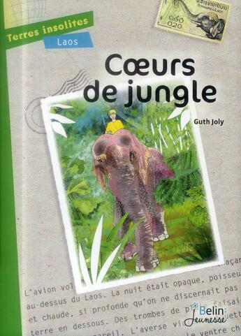 Couverture du livre « Coeurs de jungle » de Julie Blaquie et Guth Joly aux éditions Belin Education