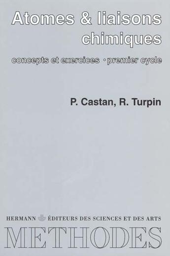 Couverture du livre « Atomes Et Liaisons Chimiques » de Castan Paule aux éditions Hermann
