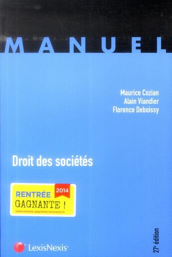 Couverture du livre « Droit des sociétés (27e édition) » de Maurice Cozian et Alain Viandier et Kergaraoc Sarl et Florence Deboissy aux éditions Lexisnexis