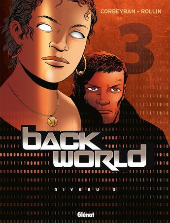 Couverture du livre « Back World - Tome 03 : Niveau 3 » de Lucien Rollin et Eric Corbeyran aux éditions Glenat