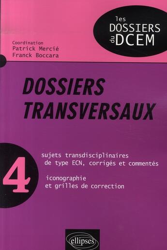 Couverture du livre « Dossiers transversaux Tome 4 » de Patrick Mercie et Franck Boccara aux éditions Ellipses