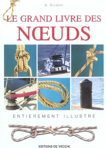 Couverture du livre « Grand livre des noeuds (le) » de Salmeri aux éditions De Vecchi