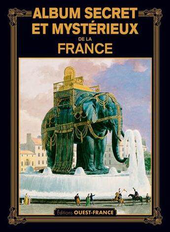 Couverture du livre « Album secret et mystérieux de la France (édition 2020) » de  aux éditions Ouest France