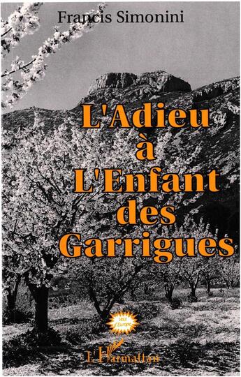 Couverture du livre « L'adieu à l'enfant des garrigues » de Francis Simonini aux éditions L'harmattan