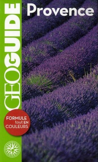 Couverture du livre « GEOguide ; Provence (édition 2011) » de Muriel Vincent et Manuel Jardinaud et Jean-Francois Paillard aux éditions Gallimard-loisirs