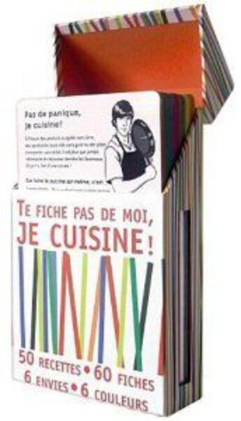 Couverture du livre « Te fiche pas de moi, je cuisine ! » de Franckie Alarcon et Guillaume Nicolas-Brion aux éditions Milan