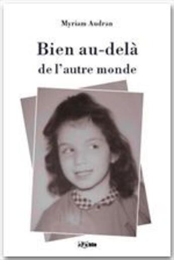 Couverture du livre « Bien au-delà de l'autre monde » de Myriam Audran aux éditions Jepublie