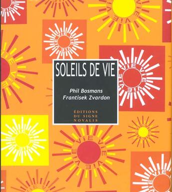 Couverture du livre « Soleils de vie » de Bosmans P. aux éditions Signe