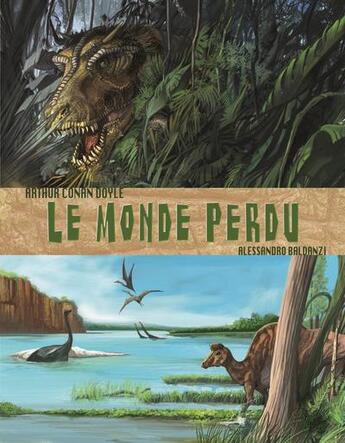 Couverture du livre « Le monde perdu » de Arthur Conan Doyle et Alessandro Baldanzi aux éditions Piccolia