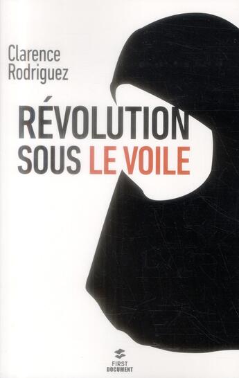 Couverture du livre « Révolution sous le voile » de Clarence Rodriguez aux éditions First