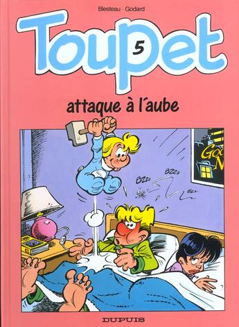 Couverture du livre « Toupet Tome 5 ; Toupet attaque à l'aube » de Christian Godard et Albert Blesteau aux éditions Dupuis