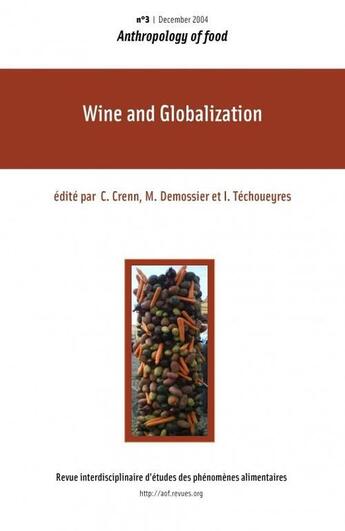 Couverture du livre « ANTHROPOLOGY OF FOOD T.3 ; wine and globalization » de  aux éditions Virginie Amilien