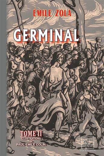 Couverture du livre « Germinal Tome 2 » de Émile Zola et Paul-Emile Colin aux éditions Editions Des Regionalismes