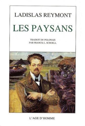 Couverture du livre « Les paysans » de Reymont/Schoell aux éditions L'age D'homme