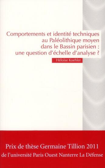 Couverture du livre « Comportements et identités techniques au paléolithique moyen ; une question d'échelle ? » de Heloise Koehler aux éditions Pu De Paris Nanterre