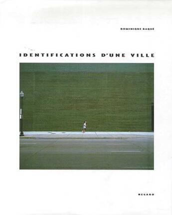 Couverture du livre « Identifications d'une ville » de Dominique Baque aux éditions Le Regard