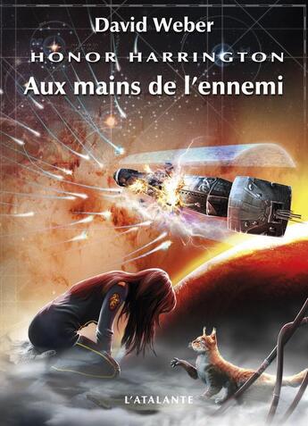 Couverture du livre « Honor Harrington Tome 7 : aux mains de l'ennemi Tome 1 » de David Weber aux éditions L'atalante