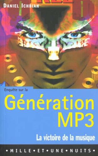 Couverture du livre « Generation Mp3 ; La Victoire De La Musique Sur Le Web » de Daniel Ichbiah aux éditions Fayard