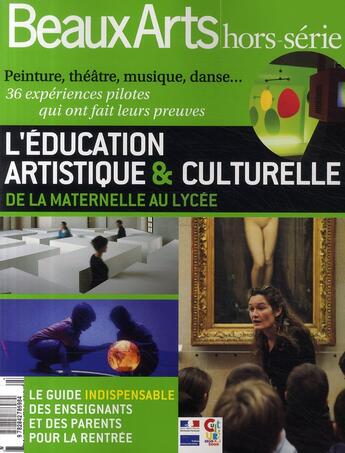 Couverture du livre « L'éducation artistique et culturelle ; de la maternelle au lycée » de  aux éditions Beaux Arts Editions