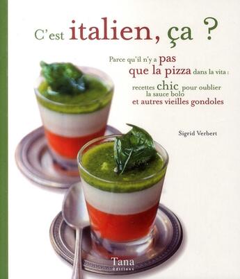 Couverture du livre « C'est italien, ca ? parce qu'il n'y a pas que la pizza dans la vita... » de Verbert Sigrid aux éditions Tana