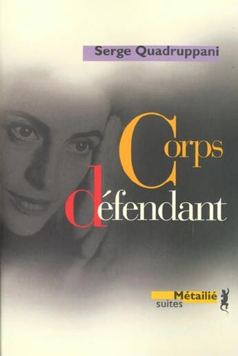 Couverture du livre « Corps defendant » de Serge Quadruppani aux éditions Metailie