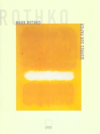 Couverture du livre « Mark rothko oeuvre sur papier » de Clearwater. Bon aux éditions Adam Biro